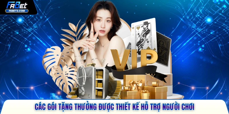 Các gói tặng thưởng được thiết kế hỗ trợ người chơi